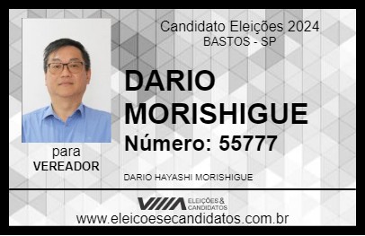 Candidato DARIO MORISHIGUE 2024 - BASTOS - Eleições