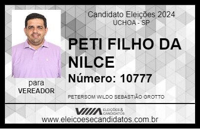 Candidato PETI FILHO DA NILCE 2024 - UCHOA - Eleições