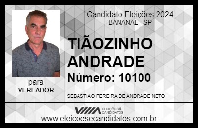 Candidato TIÃOZINHO ANDRADE 2024 - BANANAL - Eleições