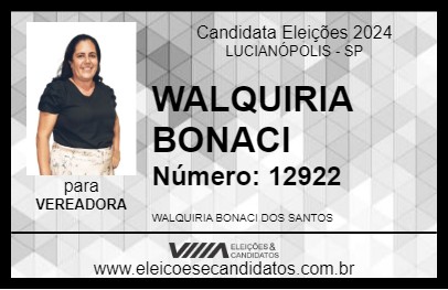 Candidato WALQUIRIA BONACI 2024 - LUCIANÓPOLIS - Eleições