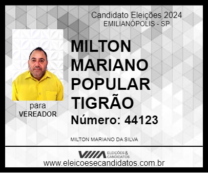 Candidato MILTON MARIANO POPULAR TIGRÃO 2024 - EMILIANÓPOLIS - Eleições