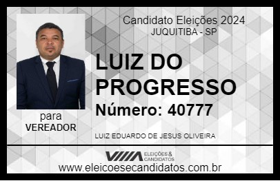 Candidato LUIZ DO PROGRESSO 2024 - JUQUITIBA - Eleições