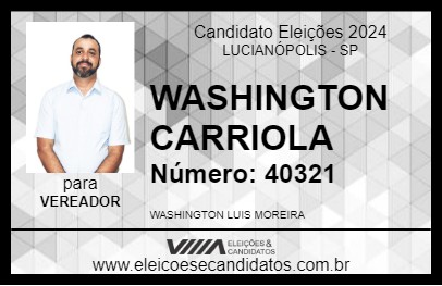 Candidato WASHINGTON CARRIOLA 2024 - LUCIANÓPOLIS - Eleições