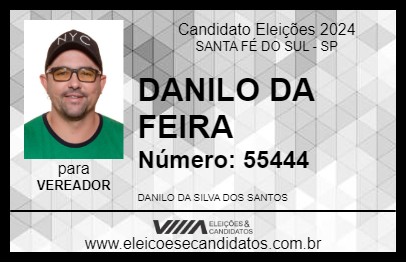 Candidato DANILO DA FEIRA 2024 - SANTA FÉ DO SUL - Eleições