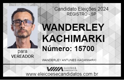 Candidato WANDERLEY KACHIMARKI 2024 - REGISTRO - Eleições