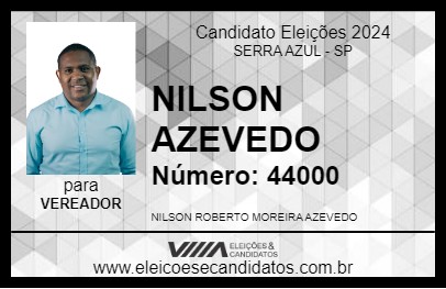 Candidato NILSON AZEVEDO 2024 - SERRA AZUL - Eleições