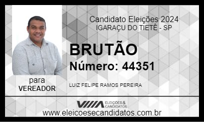 Candidato BRUTÃO 2024 - IGARAÇU DO TIETÊ - Eleições