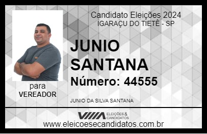 Candidato JUNIO SANTANA 2024 - IGARAÇU DO TIETÊ - Eleições