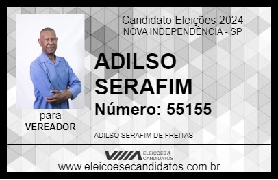 Candidato ADILSO SERAFIM 2024 - NOVA INDEPENDÊNCIA - Eleições