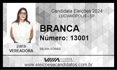 Candidato BRANCA 2024 - LUCIANÓPOLIS - Eleições