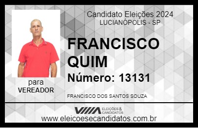 Candidato FRANCISCO QUIM 2024 - LUCIANÓPOLIS - Eleições