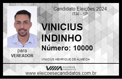 Candidato VINICIUS INDINHO 2024 - ITAÍ - Eleições