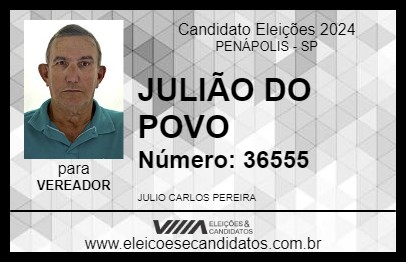 Candidato JULIÃO DO POVO 2024 - PENÁPOLIS - Eleições