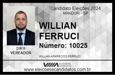 Candidato WILLIAN FERRUCI 2024 - MANDURI - Eleições