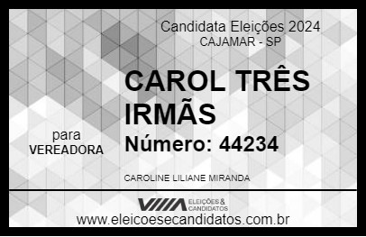 Candidato CAROL TRÊS IRMÃS 2024 - CAJAMAR - Eleições