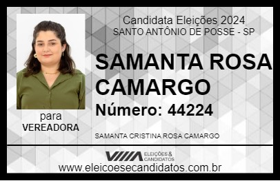 Candidato SAMANTA ROSA CAMARGO 2024 - SANTO ANTÔNIO DE POSSE - Eleições