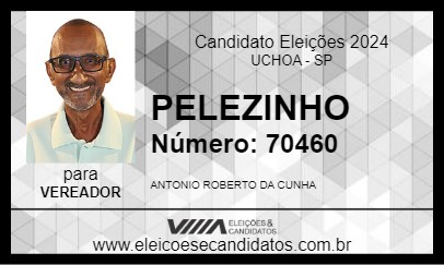 Candidato PELEZINHO 2024 - UCHOA - Eleições