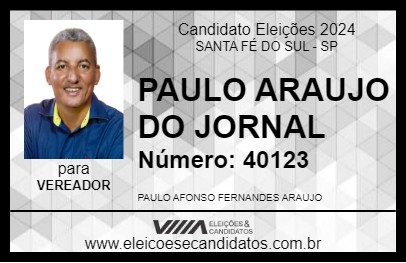 Candidato PAULO ARAUJO DO JORNAL 2024 - SANTA FÉ DO SUL - Eleições