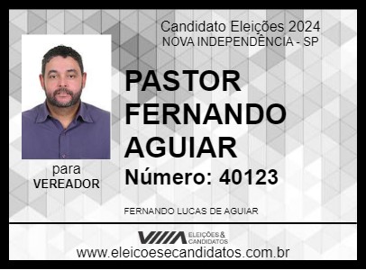 Candidato PASTOR FERNANDO AGUIAR 2024 - NOVA INDEPENDÊNCIA - Eleições