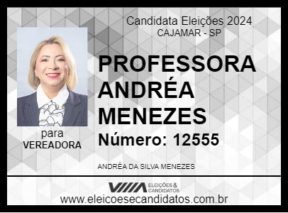 Candidato PROFESSORA ANDRÉA MENEZES 2024 - CAJAMAR - Eleições