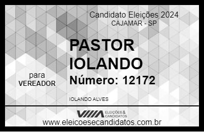 Candidato PASTOR IOLANDO 2024 - CAJAMAR - Eleições