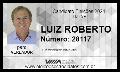 Candidato LUIZ ROBERTO 2024 - ITU - Eleições