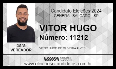 Candidato VITOR HUGO 2024 - GENERAL SALGADO - Eleições