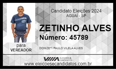 Candidato ZETINHO ALVES 2024 - AGUAÍ - Eleições