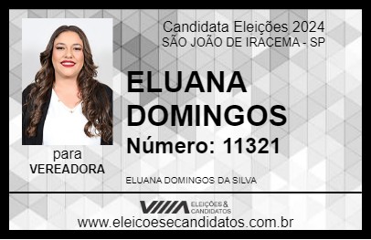 Candidato ELUANA DOMINGOS 2024 - SÃO JOÃO DE IRACEMA - Eleições