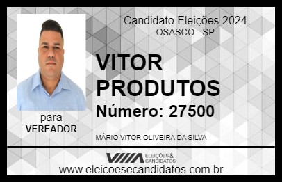 Candidato VITOR PRODUTOS 2024 - OSASCO - Eleições