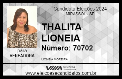 Candidato THALITA LIONEIA 2024 - MIRASSOL - Eleições