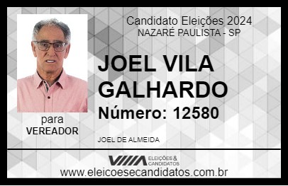 Candidato JOEL  VILA  GALHARDO 2024 - NAZARÉ PAULISTA - Eleições