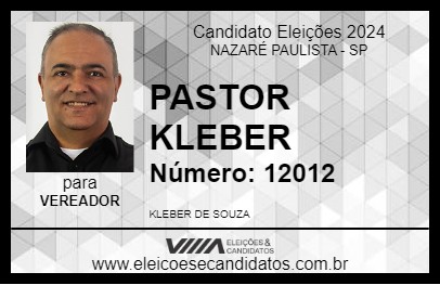 Candidato PASTOR KLEBER 2024 - NAZARÉ PAULISTA - Eleições