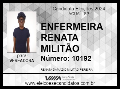 Candidato ENFERMEIRA RENATA MILITÃO 2024 - AGUAÍ - Eleições