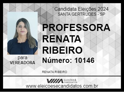 Candidato PROFESSORA RENATA RIBEIRO 2024 - SANTA GERTRUDES - Eleições