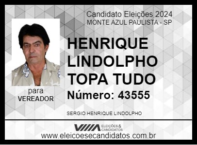 Candidato HENRIQUE LINDOLPHO TOPA TUDO 2024 - MONTE AZUL PAULISTA - Eleições