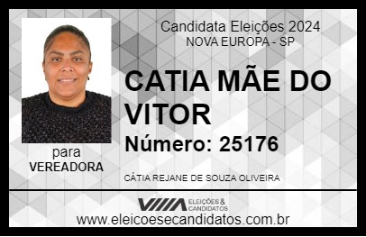 Candidato CATIA MÃE DO VITOR 2024 - NOVA EUROPA - Eleições