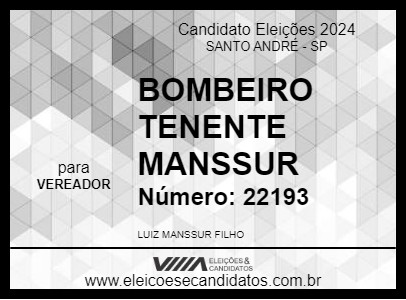 Candidato BOMBEIRO TENENTE MANSSUR 2024 - SANTO ANDRÉ - Eleições