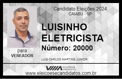 Candidato LUISINHO ELETRICISTA 2024 - CAIABU - Eleições