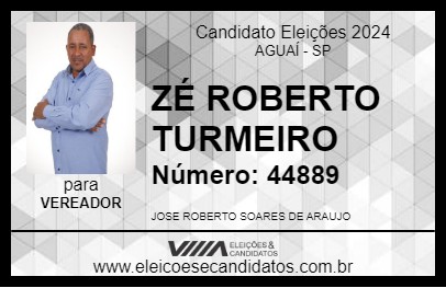 Candidato ZÉ ROBERTO TURMEIRO 2024 - AGUAÍ - Eleições