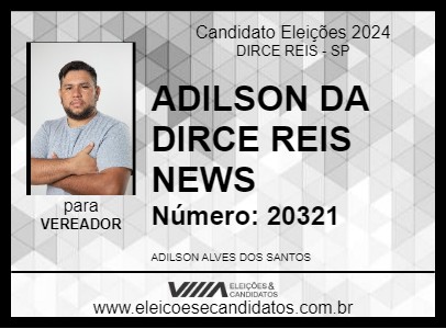 Candidato ADILSON DA DIRCE REIS NEWS 2024 - DIRCE REIS - Eleições