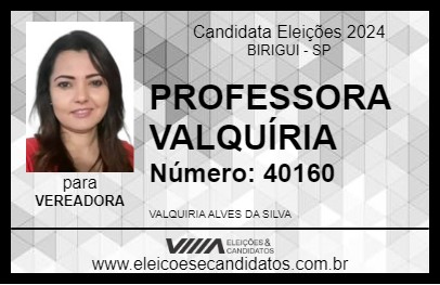 Candidato PROFESSORA VALQUÍRIA 2024 - BIRIGUI - Eleições