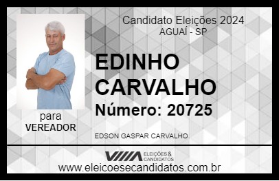 Candidato EDINHO CARVALHO 2024 - AGUAÍ - Eleições