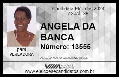 Candidato ANGELA DA BANCA 2024 - AGUAÍ - Eleições