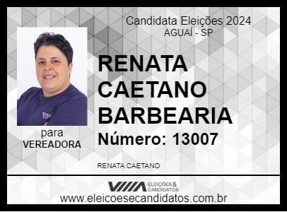 Candidato RENATA CAETANO BARBEARIA 2024 - AGUAÍ - Eleições