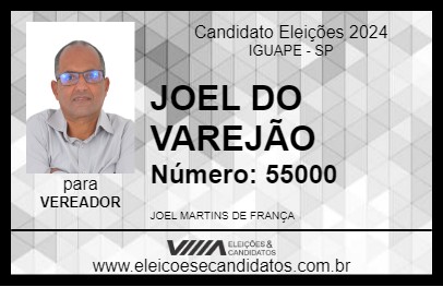 Candidato JOEL DO VAREJÃO 2024 - IGUAPE - Eleições