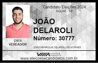 Candidato JOÃO DELAROLI 2024 - AGUAÍ - Eleições