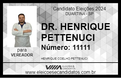 Candidato DR. HENRIQUE PETTENUCI 2024 - DUARTINA - Eleições