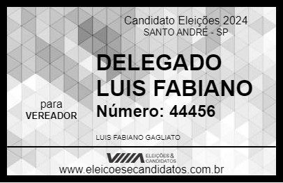 Candidato DELEGADO LUIS FABIANO 2024 - SANTO ANDRÉ - Eleições