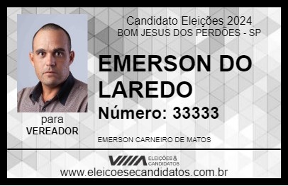 Candidato EMERSON DO LAREDO 2024 - BOM JESUS DOS PERDÕES - Eleições